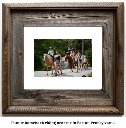 family horseback riding near me in Easton, Pennsylvania